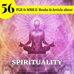 56 Spirituality PLR eBooks & Articles Bundle – Commercial Use & Resell Rights