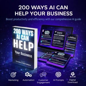 200 Ways AI Can Transform Your Business – A Practical Guide for Modern Entrepreneurs